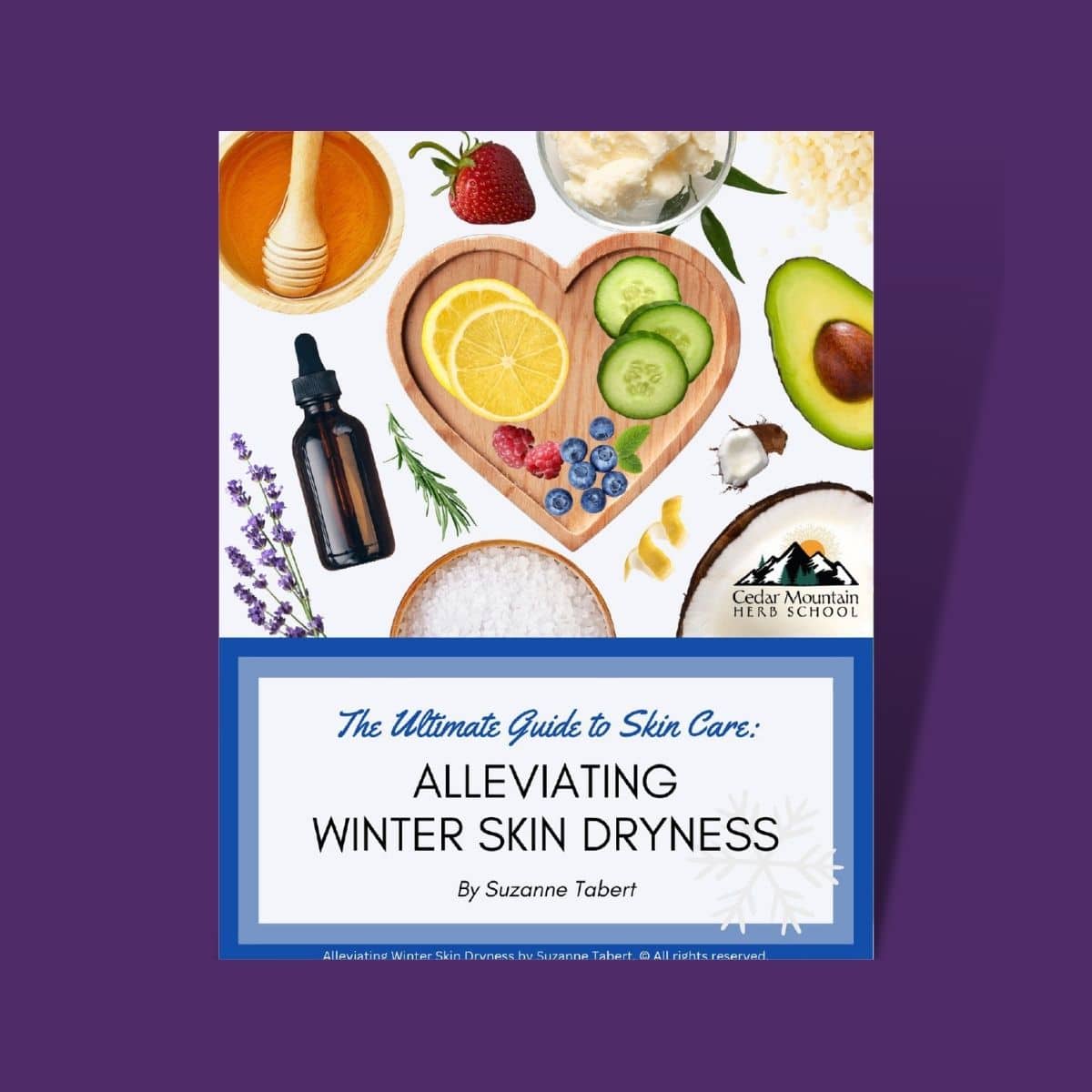 The Ultimate Guide to Skin Care: Alleviating Winter Skin Dryness (PDF eBook)
